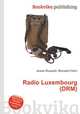 Radio Luxembourg (DRM), Jesse Russell,Ronald Cohn 