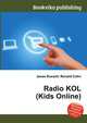 Radio KOL (Kids Online), Jesse Russell,Ronald Cohn 