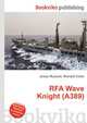 RFA Wave Knight (A389), Jesse Russell,Ronald Cohn 