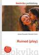 Ruined (play), Jesse Russell,Ronald Cohn 