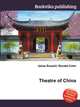 Theatre of China, Jesse Russell,Ronald Cohn 