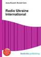 Radio Ukraine International, Jesse Russell,Ronald Cohn 