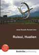 Ruisui, Hualien, Jesse Russell,Ronald Cohn 