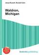 Waldron, Michigan, Jesse Russell,Ronald Cohn 