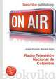 Radio Television Nacional de Colombia, Jesse Russell,Ronald Cohn 