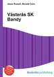 Vasteras SK Bandy, Jesse Russell,Ronald Cohn 