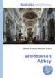 Waldsassen Abbey, Jesse Russell,Ronald Cohn 