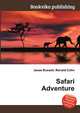 Safari Adventure, Jesse Russell,Ronald Cohn 