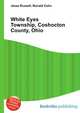 White Eyes Township, Coshocton County, Ohio, Jesse Russell,Ronald Cohn 