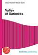 Valley of Darkness, Jesse Russell,Ronald Cohn 