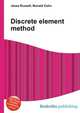 Discrete element method, Jesse Russell,Ronald Cohn 