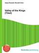 Valley of the Kings (Tibet), Jesse Russell,Ronald Cohn 