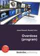 Overdose (program), Jesse Russell,Ronald Cohn 