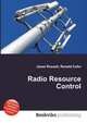 Radio Resource Control, Jesse Russell,Ronald Cohn 
