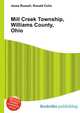Mill Creek Township, Williams County, Ohio, Jesse Russell,Ronald Cohn 