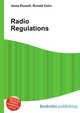 Radio Regulations, Jesse Russell,Ronald Cohn 