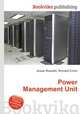 Power Management Unit, Jesse Russell,Ronald Cohn 