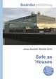 Safe as Houses, Jesse Russell,Ronald Cohn 