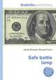 Safe bottle lamp, Jesse Russell,Ronald Cohn 