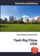 Yash Raj Films USA, Jesse Russell,Ronald Cohn 