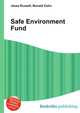 Safe Environment Fund, Jesse Russell,Ronald Cohn 