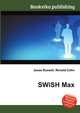 SWiSH Max, Jesse Russell,Ronald Cohn 