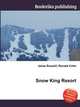 Snow King Resort, Jesse Russell,Ronald Cohn 