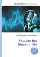 You Are the Music in Me, Jesse Russell,Ronald Cohn 