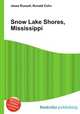 Snow Lake Shores, Mississippi, Jesse Russell,Ronald Cohn 