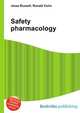 Safety pharmacology, Jesse Russell,Ronald Cohn 