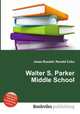 Walter S. Parker Middle School, Jesse Russell,Ronald Cohn 