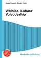 Wolnica, Lubusz Voivodeship, Jesse Russell,Ronald Cohn 