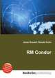 RM Condor, Jesse Russell,Ronald Cohn 