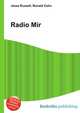 Radio Mir, Jesse Russell,Ronald Cohn 