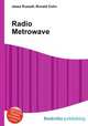 Radio Metrowave, Jesse Russell,Ronald Cohn 