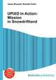 UPIXO In Action: Mission in Snowdriftland, Jesse Russell,Ronald Cohn 