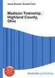 Madison Township, Highland County, Ohio, Jesse Russell,Ronald Cohn 