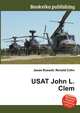 USAT John L. Clem, Jesse Russell,Ronald Cohn 