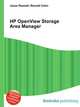 HP OpenView Storage Area Manager, Jesse Russell,Ronald Cohn 