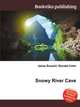Snowy River Cave, Jesse Russell,Ronald Cohn 
