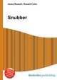 Snubber, Jesse Russell,Ronald Cohn 
