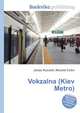 Vokzalna (Kiev Metro), Jesse Russell,Ronald Cohn 