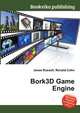 Bork3D Game Engine, Jesse Russell,Ronald Cohn 
