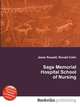 Sage Memorial Hospital School of Nursing, Jesse Russell,Ronald Cohn 