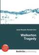 Walkerton Tragedy, Jesse Russell,Ronald Cohn 