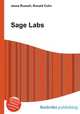 Sage Labs, Jesse Russell,Ronald Cohn 