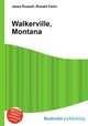 Walkerville, Montana, Jesse Russell,Ronald Cohn 