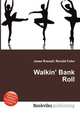 Walkin' Bank Roll, Jesse Russell,Ronald Cohn 