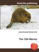 The 13th Warrior, Jesse Russell,Ronald Cohn 