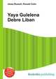 Yaya Gulelena Debre Liban, Jesse Russell,Ronald Cohn 